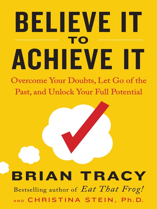 Title details for Believe It to Achieve It by Brian Tracy - Wait list